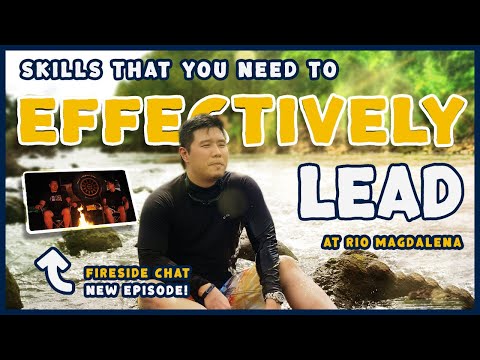 Skills That You Need to Effectively Lead | Fireside Chat at Rio Magdalena
